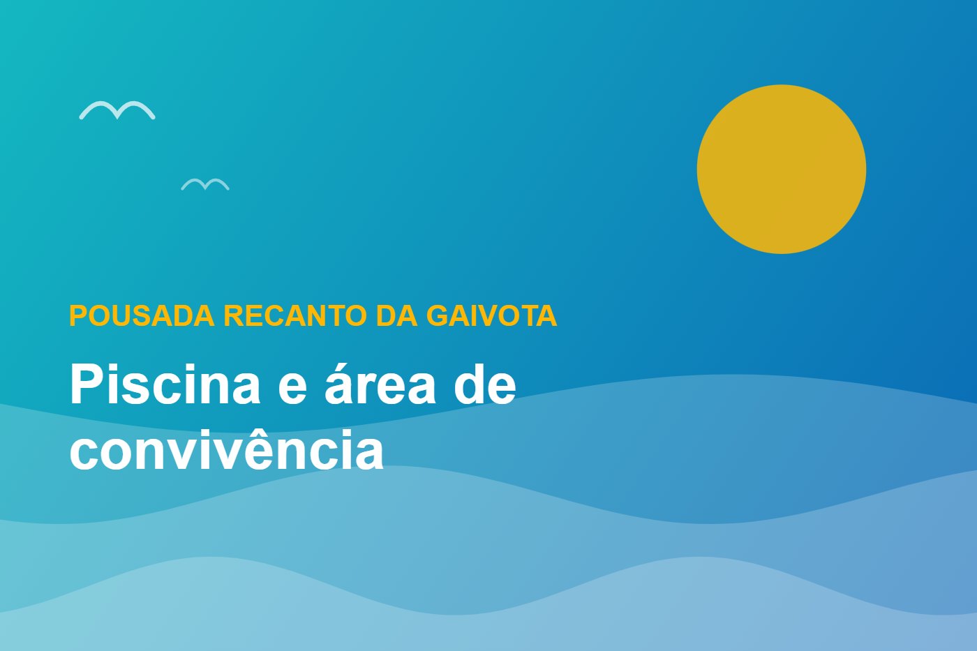 Piscina e área de convivência — Pousada Recanto da Gaivota