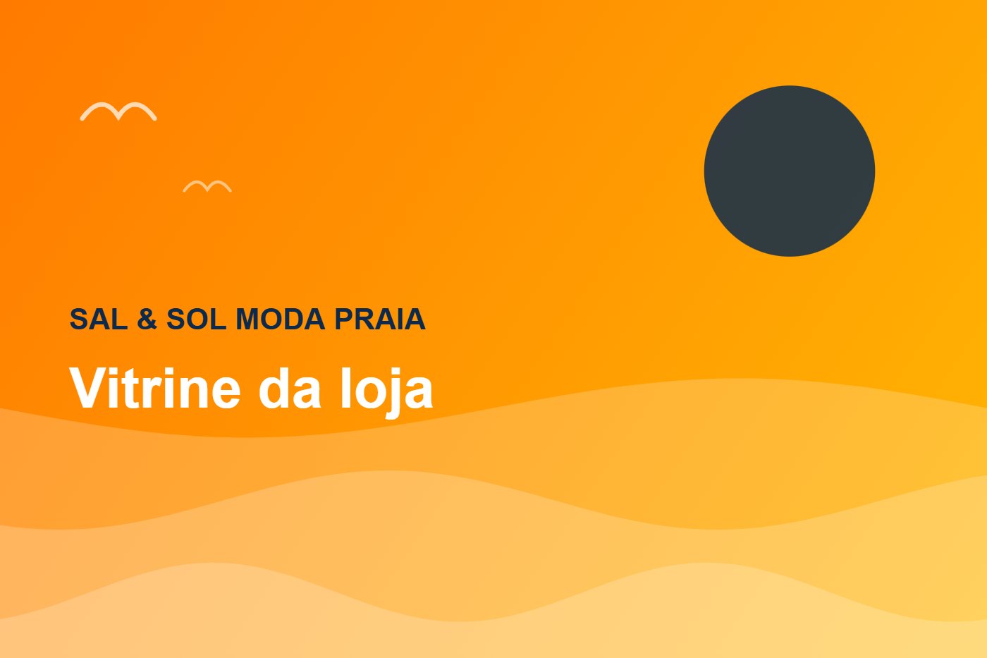 Vitrine da loja — Sal & Sol Moda Praia